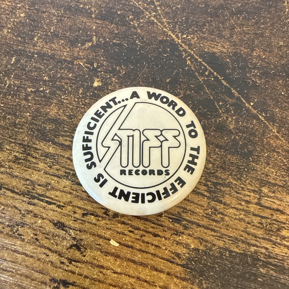 Vintage Stiff Records Button — “A Word to the Efficient Is Sufficient” — 1¼" Pin